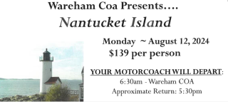 Wareham COA Nantucket Island Trip