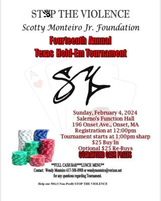 Scotty Monteiro Jr. Foundation Texas Hold-Em Tournament