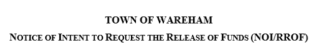 Town of Wareham - Notice of Intent to Request The Release of Funds (NOI/RROF)